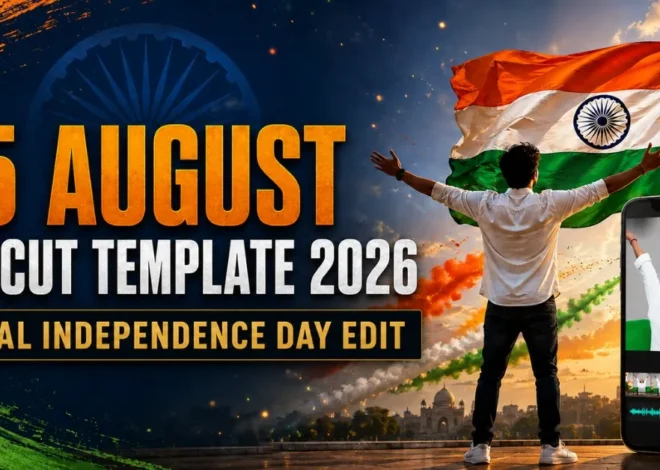 15 August CapCut Template 2026: Viral Independence Edit
