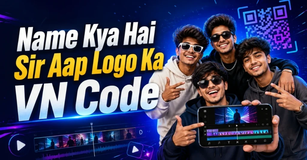 Name Kya Hai Sir Aap Logo Ka VN Code
