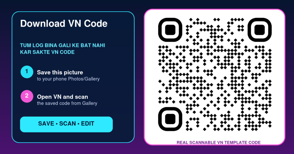 tum log bina gali ke bat nahi kar sakte vn code qr download