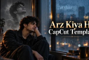 Arz Kiya Hai CapCut Template
