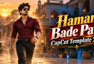 Hamar Bade Pati CapCut Template