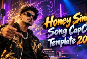 Honey Singh Song CapCut Template