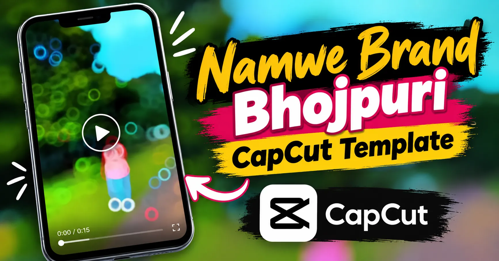 Namwe Brand Bhojpuri CapCut Template